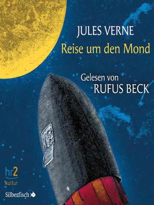 Title details for Reise um den Mond by Rufus Beck - Wait list